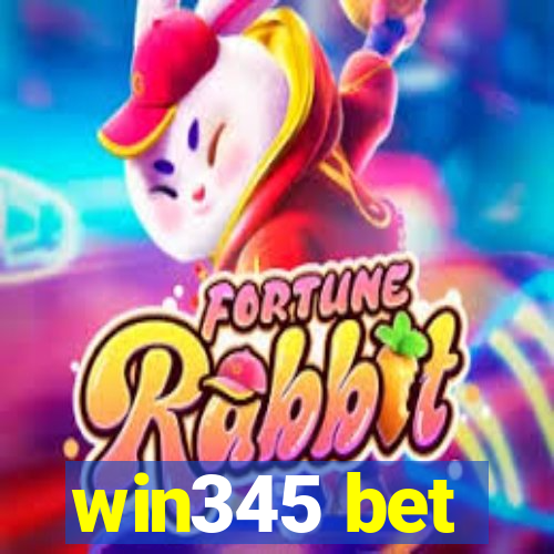 win345 bet